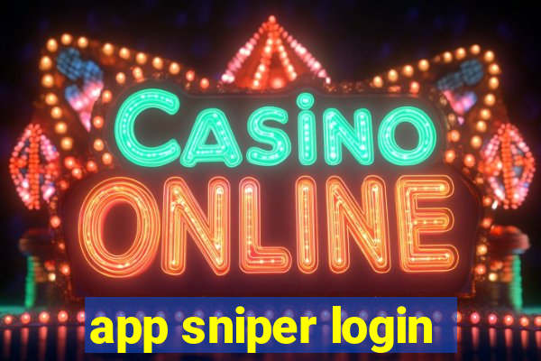 app sniper login